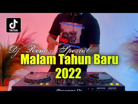 DJ MALAM TAHUN BARU 2022 - REMIX SPESIAL DJ YOGA