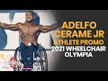 Adelfo Cerame Jr 2021 Wheelchair Olympia Promo