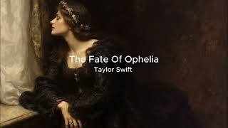 Download lagu The Fate Of Ophelia (Slowed   Reverd)  -Taylor Swift mp3