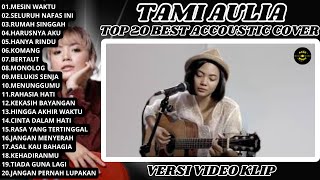 Download lagu Lagu Teman Santai | Mesin Waktu, Akustik Cover Tami Auli Full Album Lagu Paling Enak Didengarkan mp3