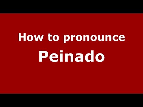 How to pronounce Peinado (Brazilian Portuguese/Brazil)  - PronounceNames.com