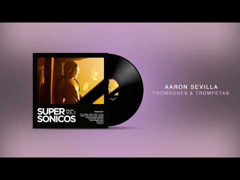 Aaron Sevilla - Trombones & Trompetas || Afro House Source | #afrohouse