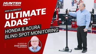 Ultimate ADAS® Basic Operations for Honda and Acura: Blind Spot Monitoring