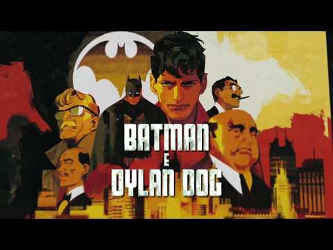 Il nuovo, fantastico, crossover a fumetti: Dylan Dog e Batman!