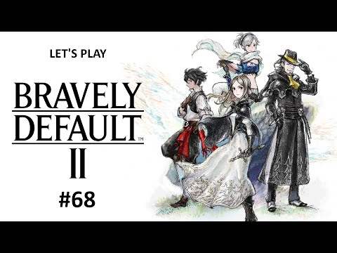 Let's Play Bravely Default 2 - 68