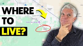 Where to Live When Moving to RANCHO MIRAGE California in 2026