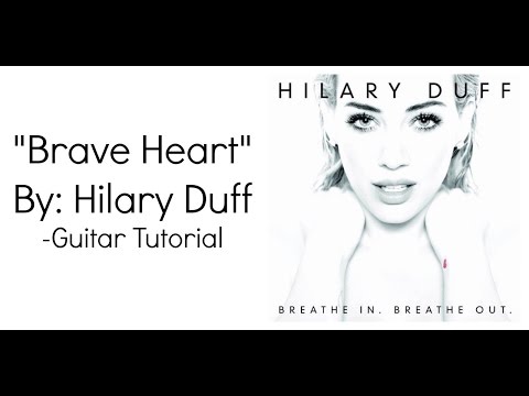 Brave Heart - Hilary Duff
