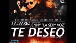 J Alvarez Ft. Jenny La Sexy Voz- Te Deseo [ Www.Arc-Flow.Net ]