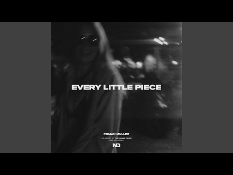 every little piece