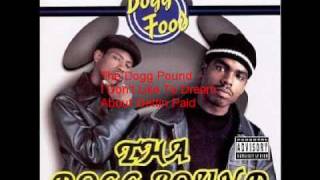 The Dogg Pound - I Don&#39;t Like To Dream About Getting paid