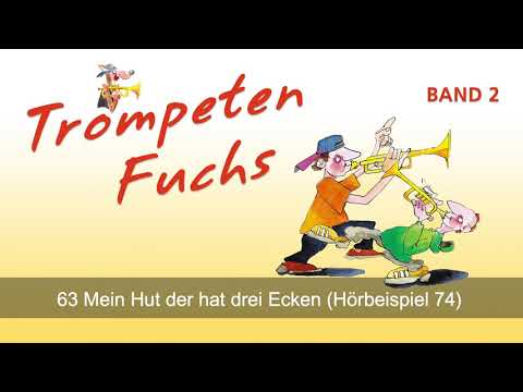 63 Mein Hut der hat drei Ecken (74 Hörbeispiel) aus Trompeten Fuchs Band 2 EH 3802