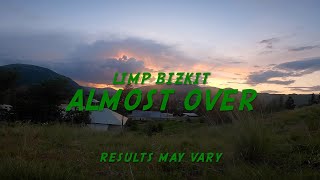 Limp Bizkit - Almost Over (Lyrics)