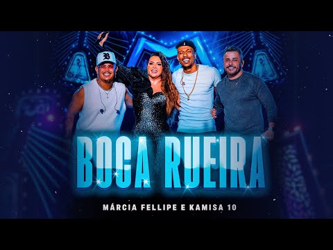 Márcia Fellipe e Kamisa 10 - Boca Rueira
