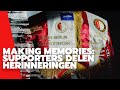 Supporters delen herinneringen: ‘Trots om onderdeel te zijn van de clubhistorie’ | #MakingMemories