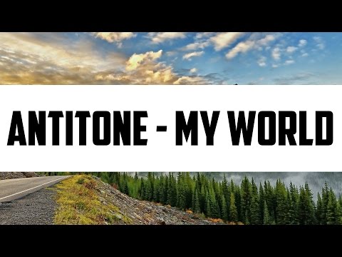 [Chill] - AntiTone - My World