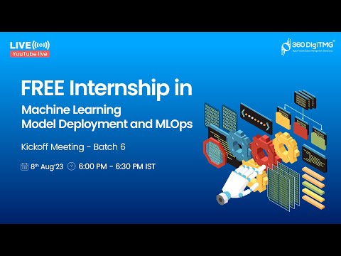 Machine Learning Model Deployment and MLOps Internship | Batch 6 | 360DigiTMG