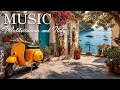 Quiet Escape To The Italian Coast Mediterranean Music For Studying Relaxing