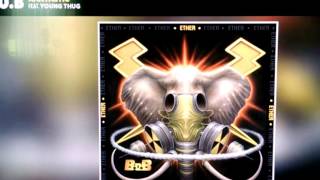 B.o.B - Xantastic ft. Young Thug (Audio)