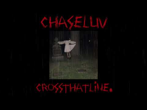 chaseluvv - crossthatline. (ft. lil coffin)