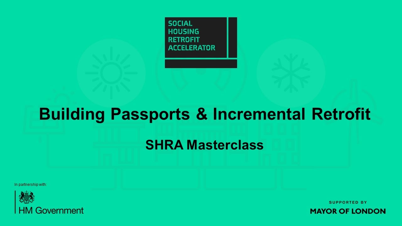 Building Passports & Incremental Retrofit | SHRA Masterclass