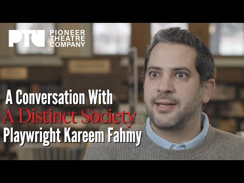 A Conversation With A DISTINCT SOCIETY Playwright Kareem Fahmy