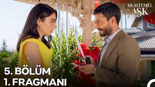 Muhtemel Aşk 5. Bölüm 1. Fragmanı