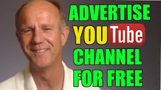 How To Advertise Your YouTube Channel For Free - Tutorial
