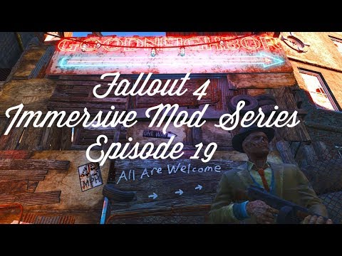 Fallout 4 Immersive Mod Series-Episode 19