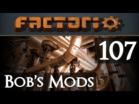Let's Play Bob's Mods Factorio - Episode 107 - FINAL
