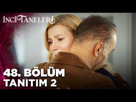 İnci Taneleri – 48. Bölüm Tanıtım 2 - Ön İzleme Detayları Fragmani