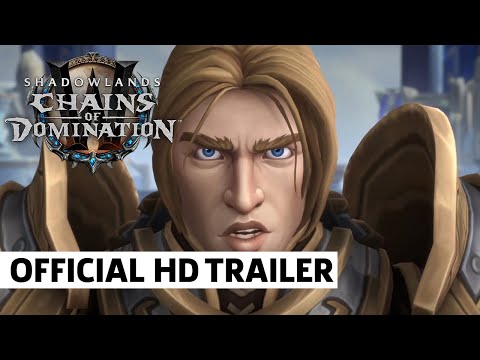 World of Warcraft: Shadowlands: Chains of Domination Trailer | BlizzCon 2021