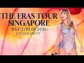 TAYLOR SWIFT | THE ERAS TOUR SINGAPORE - Full Concert HD (Day 2 - 03.03.2024)