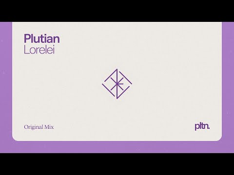 Plutian - Lorelei (Original Mix)