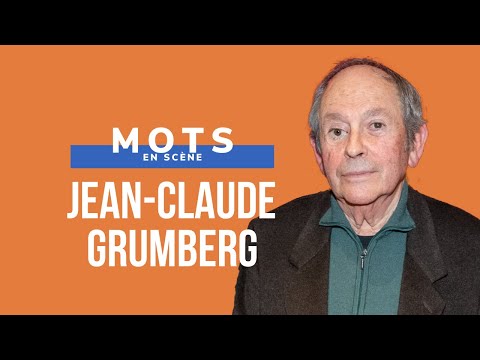 Mots en scène - Jean-Claude Grumberg