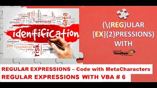 6. RegEx with VBA - Writing real codes using Meta Characters in RegEx Pattern