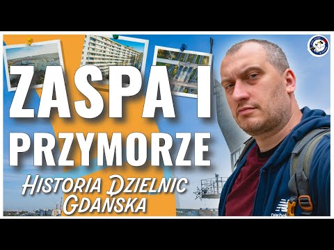 Zaspa and Przymorze. The history of Gdańsk's districts.