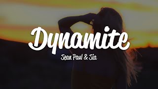 Sean Paul - Dynamite (Lyrics) ft. Sia