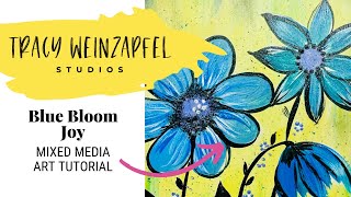 Blue Bloom Joy (Beginner Mixed Media Flower Art Journal Tutorial)