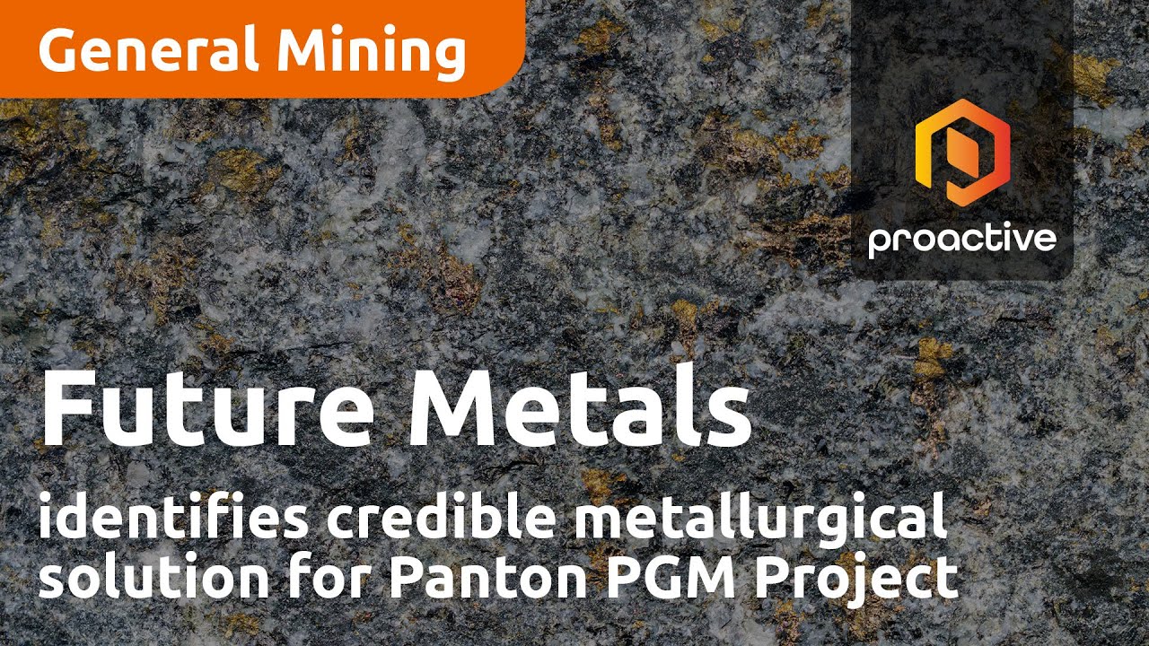 Future Metals identifies credible metallurgical solution for Panton PGM Project