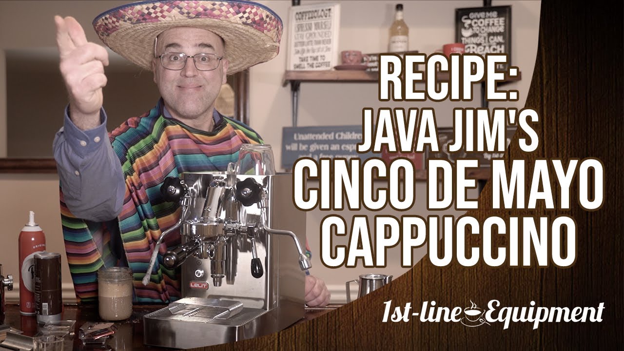 Recipe: Java Jim's Cinco de Mayo Cappuccino!