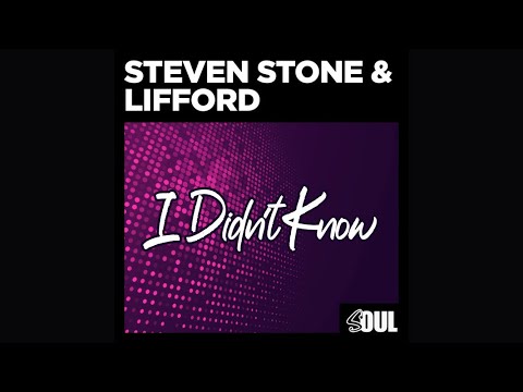 Steven Stone &  Lifford - I Didn't Know (Extended Mix)