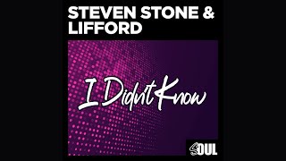 Steven Stone &  Lifford - I Didn't Know (Extended Mix)