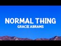 GracieAbrams Normal Thing Lyrics