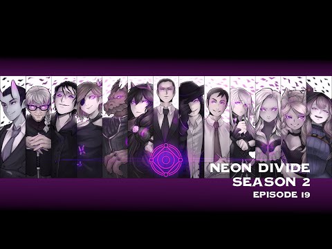 Neon Divide Season 2 Episode 19