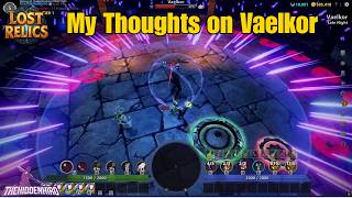 My Thoughts on Vaelkor
