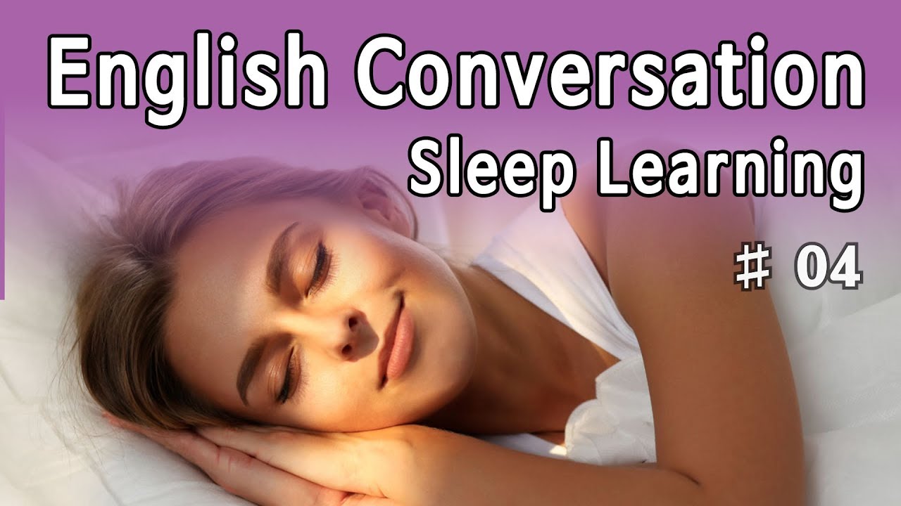 ★ Sleep Learning ★ English Listening Practice, With Subtitles #04 (8 Hours)