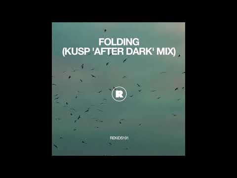 KUSP ft. Pablo:Rita - Folding (KUSP 'After Dark' Mix)