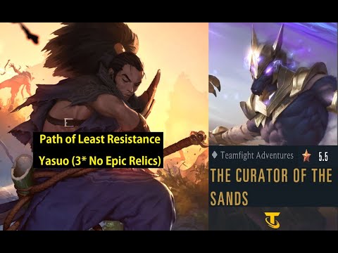 Yasuo vs Nasus (3* No Epic Relics) - Curator of the Sands - Teamfight Adventures