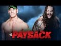 JOHN CENA VS BRAY WYATT PAYBACK 2014 HIGHLIGHTS