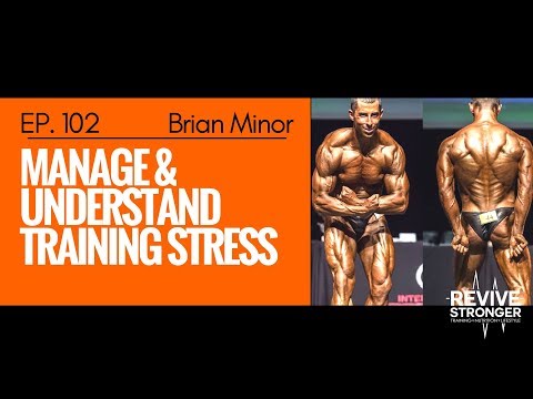 102: Brian Minor - Manage & Understand Training Stress